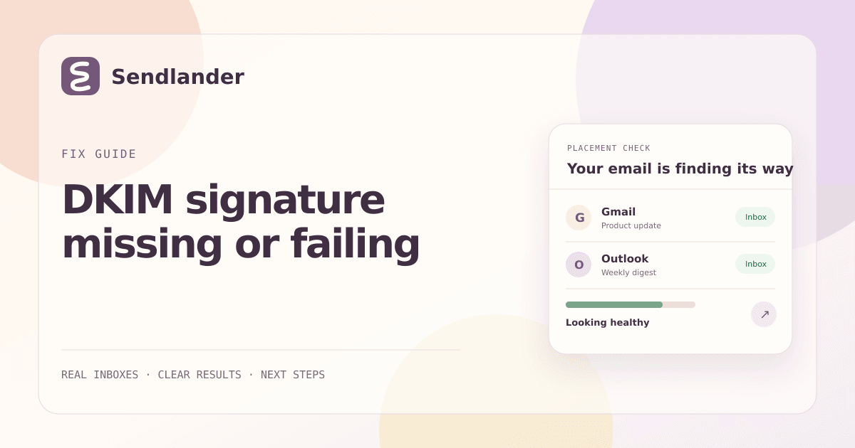 Sendlander diagnostic guide for dkim signature missing or failing